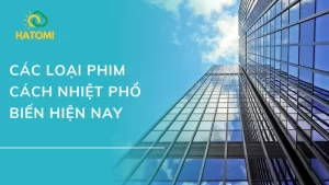 Các loại phim cách nhiệt nhà kính phổ biến