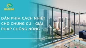 Dán phim cách nhiệt chung cư
