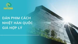 Dán phim cách nhiệt Hàn Quốc