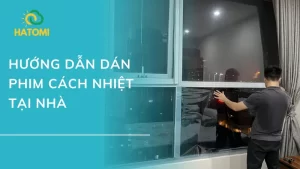 Hướng dẫn dán phim cách nhiệt nhà kính tại nhà đơn giản