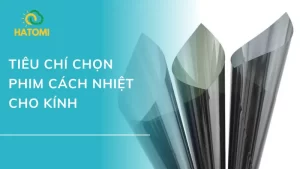 Tiêu chí chọn phim cách nhiệt cho kính