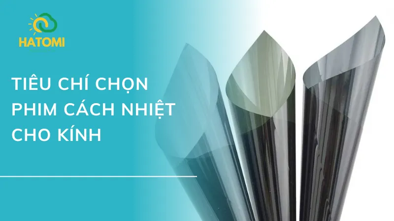 Tiêu chí chọn phim cách nhiệt cho kính